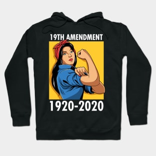 19th Amendment 1920-2020 Women's Right To Vote Feminist Hoodie